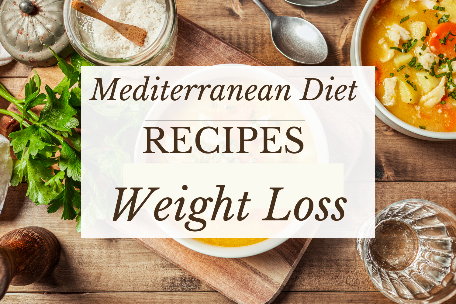 Mediterranean Diet Recipes for Weight Loss